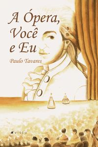 Produktbild: A &Oacute;pera, Voc&ecirc; e Eu