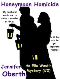 Produktbild: Honeymoon Homicide (The Ella Westin Mysteries, #2)