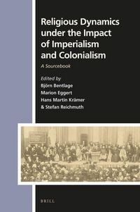 Produktbild: Religious Dynamics Under the Impact of Imperialism and Colonialism