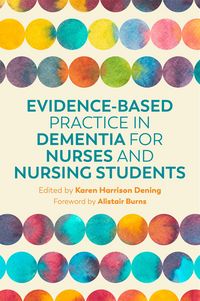 Produktbild: Evidence-Based Practice in Dementia for Nurses and Nursing Students