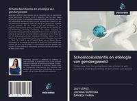 Produktbild: Schoolco&euml;xistentie en etiologie van gendergeweld
