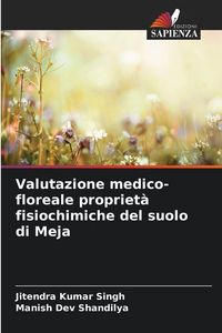 Produktbild: Valutazione medico-floreale propriet&agrave; fisiochimiche del suolo di Meja