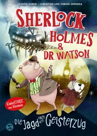 Produktbild: Sherlock Holmes & Dr. Watson. Die Jagd nach dem Geisterzug (Band 1)