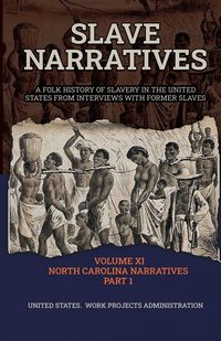 Produktbild: Slave Narratives Volume Xi North Carolina Narratives Part 1