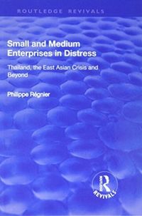 Produktbild: Regnier, P: Small and Medium Enterprises in Distress: Thaila