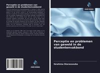 Produktbild: Perceptie en problemen van geweld in de studentenvakbond