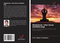 Produktbild: Medytacja i Styl &iquest;ycia Sahd&iquest;ha Jogi