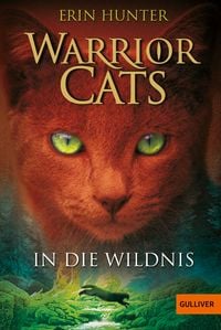 Bild vom Artikel In die Wildnis / Warrior Cats Staffel 1 Band 1 vom Autor Erin Hunter