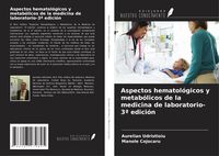 Produktbild: Aspectos hematol&oacute;gicos y metab&oacute;licos de la medicina de laboratorio-3&ordf; edici&oacute;n