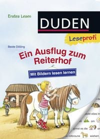 Produktbild: Duden Leseprofi &ndash; Mit Bildern lesen lernen: Ein Ausflug zum Reiterhof, Erstes Lesen