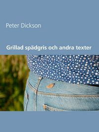 Produktbild: Grillad sp&auml;dgris och andra texter