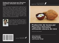 Produktbild: Producci&oacute;n de lacasa por Pleurotus Ostreatus utilizando c&aacute;scara de coco