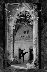 Produktbild: Sugar Skulls in Rhyme (Two Poems in Story)