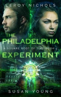 Produktbild: The Philadelphia Experiment (Square Root of Time, #3)