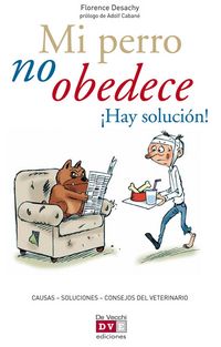 Produktbild: Mi perro no obedece &iexcl;Hay soluci&oacute;n!