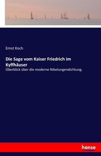 Produktbild: Die Sage vom Kaiser Friedrich im Kyffh&auml;user