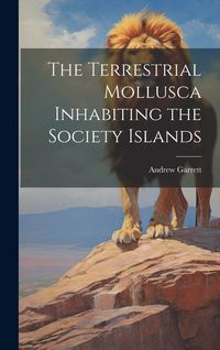 Produktbild: The Terrestrial Mollusca Inhabiting the Society Islands