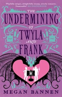Produktbild: The Undermining of Twyla and Frank