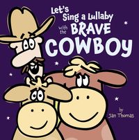 Produktbild: Let's Sing a Lullaby with the Brave Cowboy