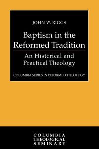 Produktbild: Baptism in the Reformed Tradition