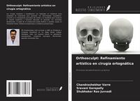 Produktbild: Orthosculpt: Refinamiento art&iacute;stico en cirug&iacute;a ortogn&aacute;tica