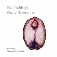 Produktbild: Faith Wilding's Fearful Symmetries