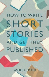 Produktbild: How to Write Short Stories and Get Them Published