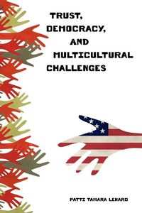 Produktbild: Trust, Democracy, and Multicultural Challenges