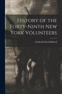 Produktbild: History of the Forty-Ninth New York Volunteers