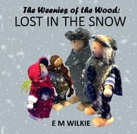 Produktbild: Lost in the Snow (The Weenies of the Wood Adventures)