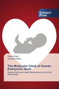 Produktbild: The Molecular Clock of Human Embryonic Heart