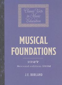 Bild vom Artikel Musical Foundations (1927; 2nd Ed.1932) vom Autor J. E. Borland