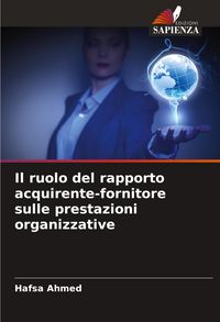 Produktbild: Il ruolo del rapporto acquirente-fornitore sulle prestazioni organizzative