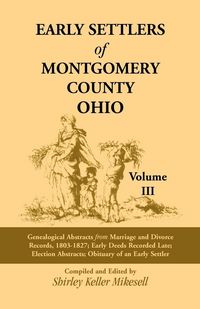 Produktbild: Early Settlers of Montgomery County, Ohio Volume 3