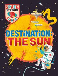 Produktbild: Space Station Academy: Destination The Sun