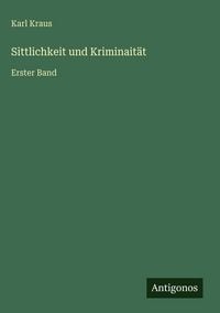 Produktbild: Sittlichkeit und Kriminait&auml;t