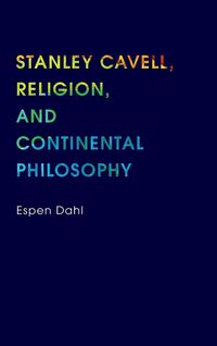 Produktbild: Stanley Cavell, Religion, and Continental Philosophy