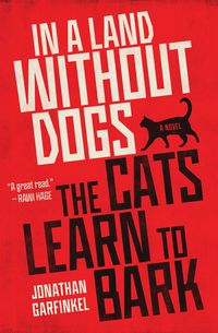 Produktbild: In a Land without Dogs the Cats Learn to Bark