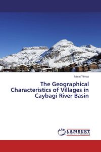 Produktbild: The Geographical Characteristics of Villages in Caybagi River Basin