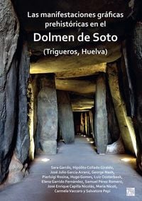 Produktbild: Las manifestaciones graficas prehistoricas en el dolmen de Soto (Trigueros, Huelva)