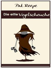 Produktbild: Die eitle Vogelscheuche