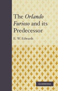 Produktbild: The Orlando Furioso and Its Predecessor