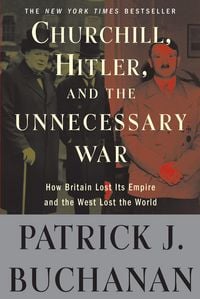 Produktbild: Churchill, Hitler, and "The Unnecessary War"