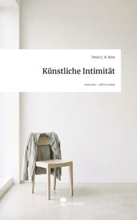 Produktbild: K&uuml;nstliche Intimit&auml;t. Life is a Story - story.one