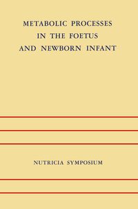 Produktbild: Metabolic Processes in the Foetus and Newborn Infant