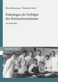 Produktbild: Pathologen als Verfolgte des Nationalsozialismus