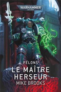 Produktbild: F&eacute;lons. Le ma&icirc;tre herseur