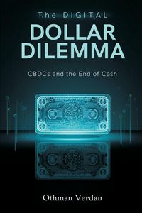 Produktbild: The Digital Dollar Dilemma