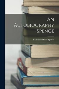 Produktbild: An Autobiography Spence