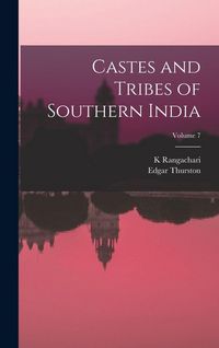Produktbild: Castes and Tribes of Southern India; Volume 7